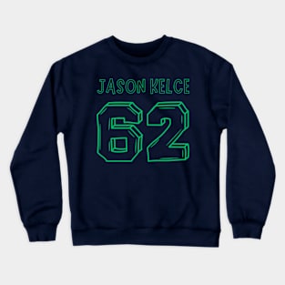 Jason Kelce - 62 Crewneck Sweatshirt